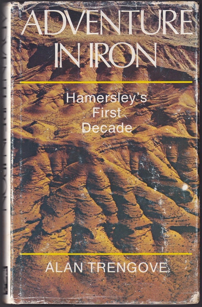 Adventure in Iron - Hamersley's First Decade