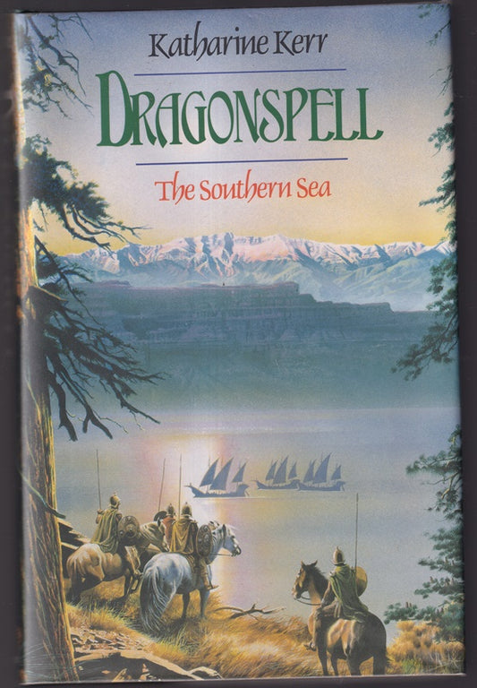Dragonspell: the Southern Sea #4 of the Delverry Series