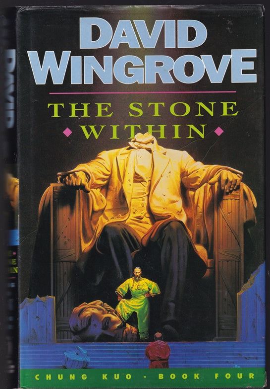 The Stone Within : Chung Kuo Book 4 (Original series)