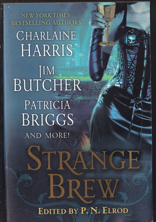 Strange Brew (Includes Dresden Files & Vampire Files stories)
