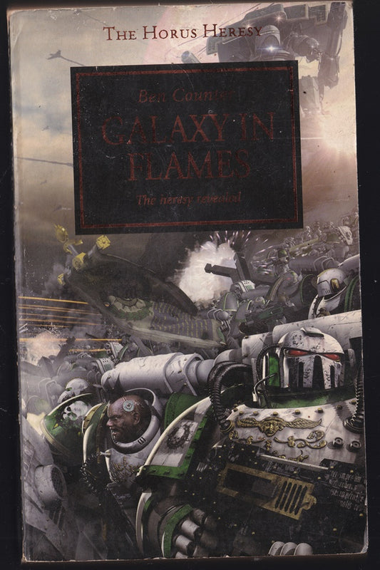 Galaxy in Flames; The Heresy Revealed Warhammer 40,000 The Horus Heresy #3