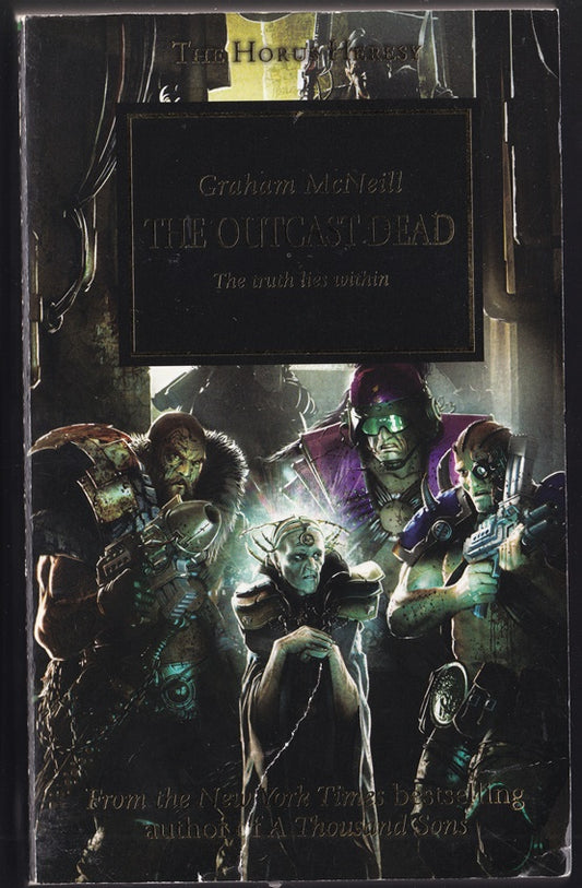 The Outcast Dead; The Truth Lies Within (Warhammer Horus Heresy #17)