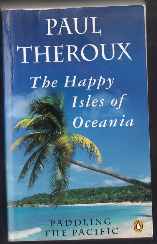 The Happy Isles of Oceania: Paddling the Pacific