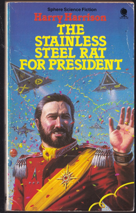 The Stainless Steel Rat for President