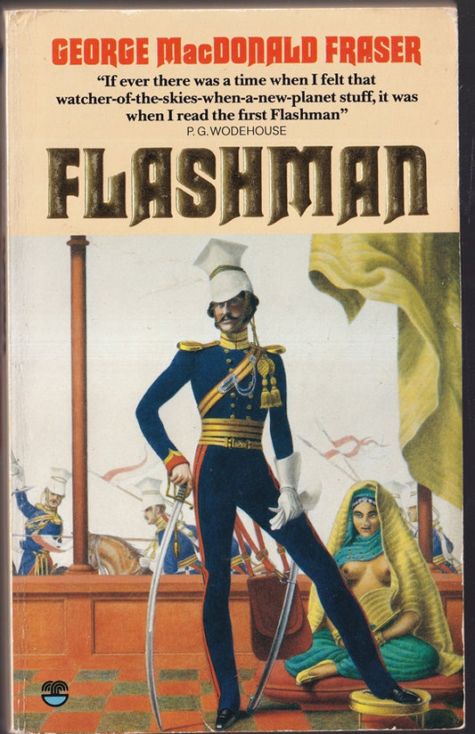 Flashman (The Flashman Papers 1839-42): Book 1