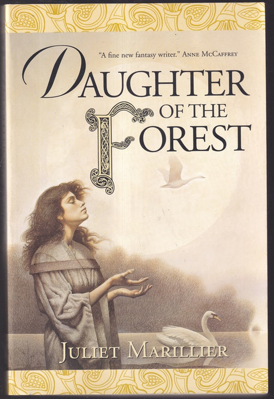 Daughter of the Forest : Book 1 of the Sevenwaters trilogy