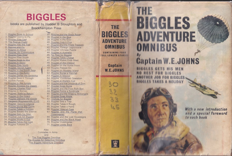 The Biggles Adventure Omnibus : Containing Biggles Gets his Men; No Rest for Biggles; Another Job for Biggles & Biggles Takes a Holiday