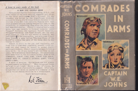 Comrades in Arms ; Stories of Biggles of the R A F, Worrals of the W A A F and ( Gimlet ) King of the Commandos