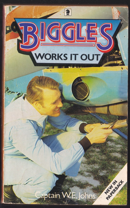 Biggles Works it Out : A Story of Air Detective-Inspector Bigglesworth and His Comrades of the Air Police.
