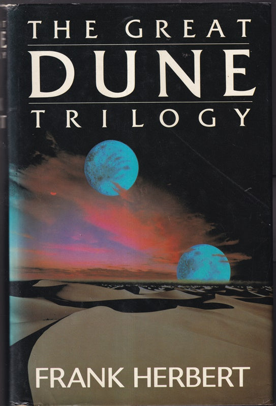 The Great Dune Trilogy : Dune; Dune Messiah; Children of Dune