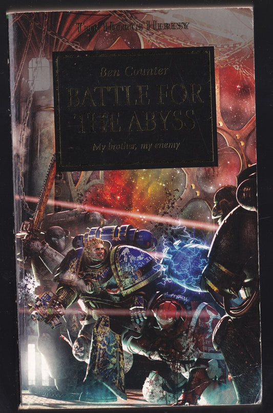 Battle for the Abyss; My Brother my Enemy (Warhammer 40,000: The Horus Heresy #8)
