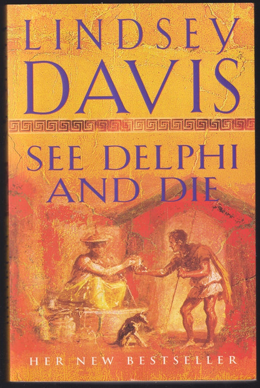 See Delphi and Die (A Marcus Didius Falco Novel)