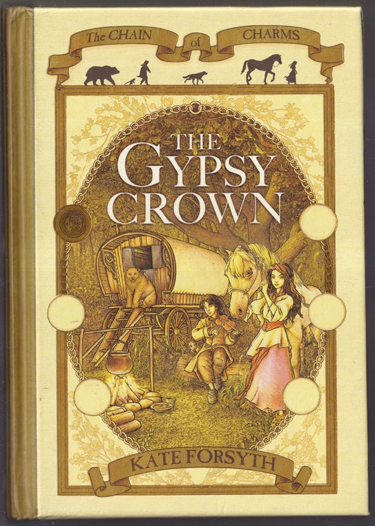 The Gypsy Crown : Chain of Charms Book 1