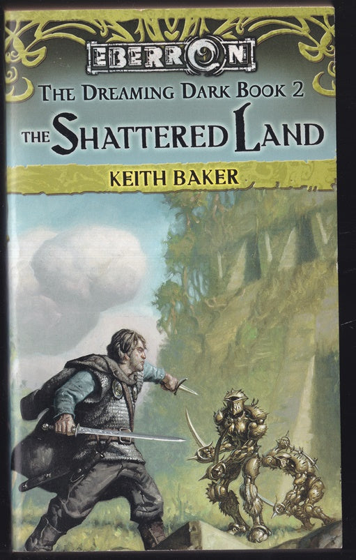 Eberron The Shattered Land: The Dreaming Dark Book 2