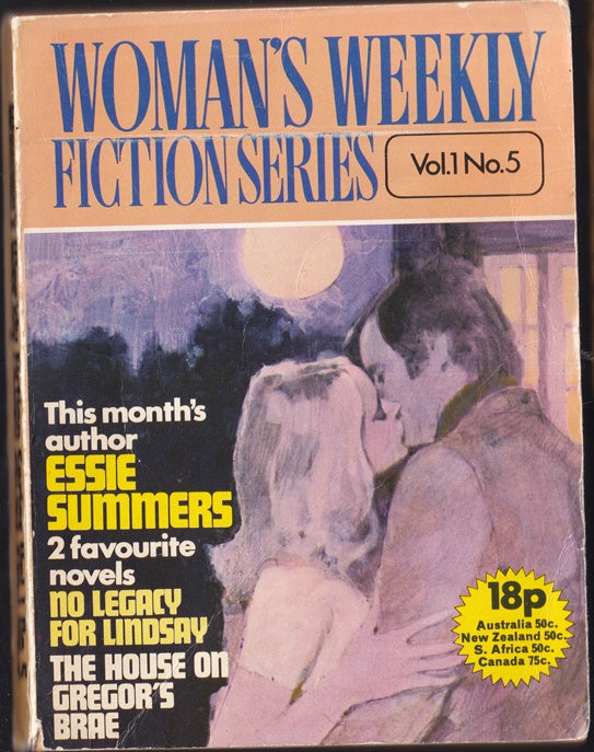 The House on Gregors Brae & No Legacy or Lindsay Womans Weekly Fiction series Volume 1 #5