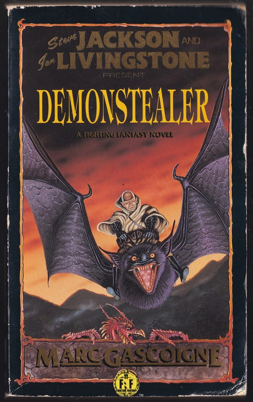 Steve Jackson & Jon Livingstone present Demonstealer a Fighting Fantasy Novel
