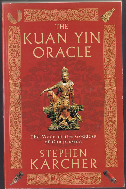 Kuan Yin: The Oracle of the Goddess of Compassion