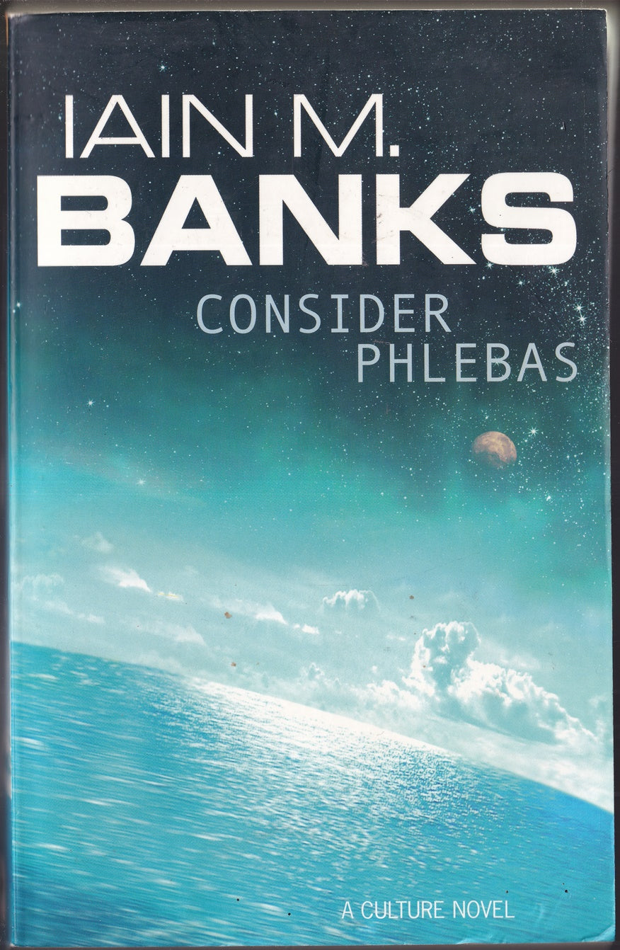 Consider Phlebas: A Culture Novel
