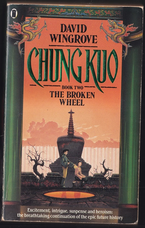 The Broken Wheel Book 2 Chung Kuo(Original series)
