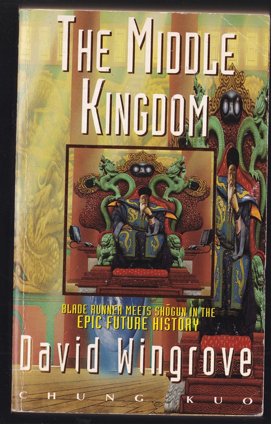 The Middle Kingdom Chung Kuo #1 (Original series)