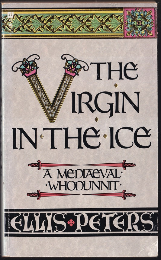 The Virgin In The Ice: The Sixth Chronicle of Brother Cadfael