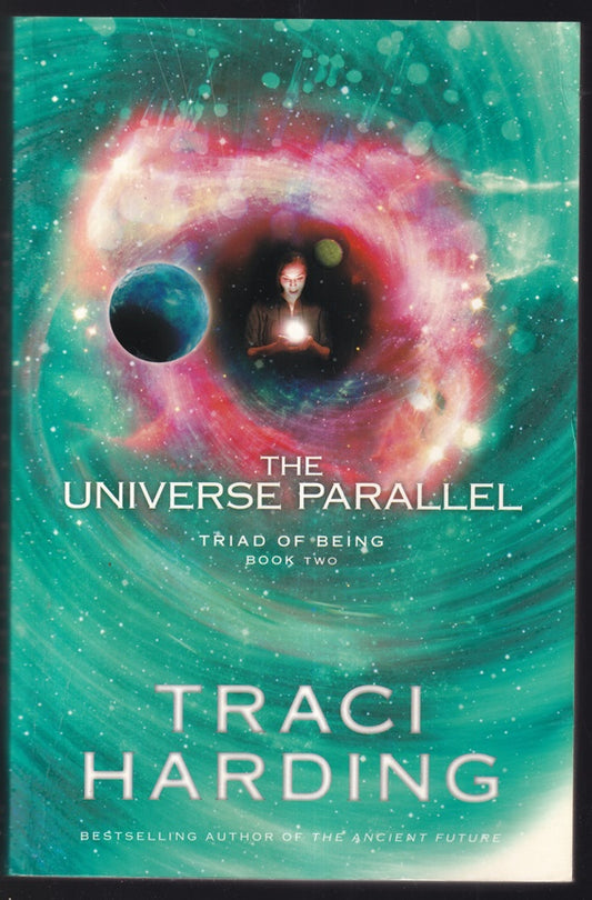 The Universe Parallel Triad of Being book 2