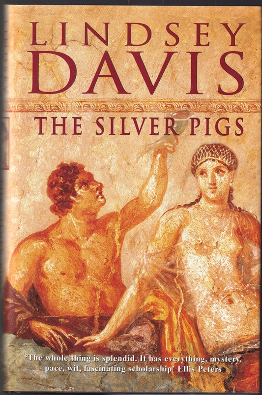 The Silver Pigs (Marcus Didius Falco Mysteries)
