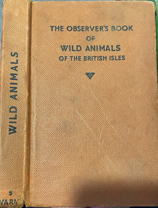 The Observers Book of Wild Animals of the British Isles