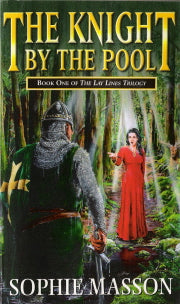 The Knight by the Pool Lay Lines Trilogy Book 1