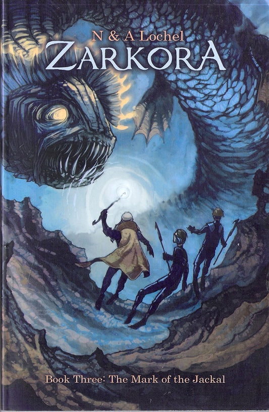 Zarkora BOOK 3 : The Mark of the Jackal :