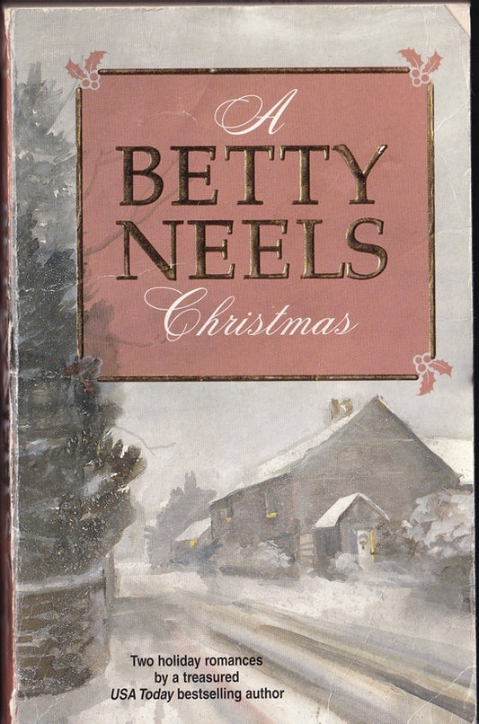 A Betty Neels Christmas : Winter Wedding and A Christmas Proposal