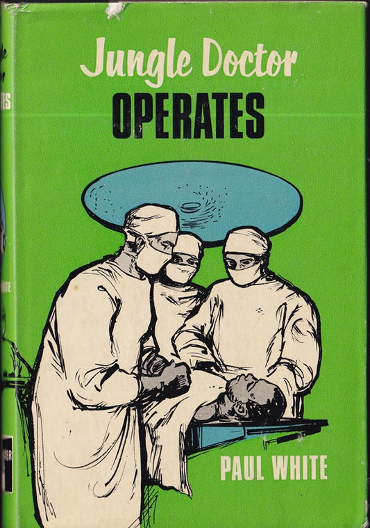 Jungle Doctor Operates