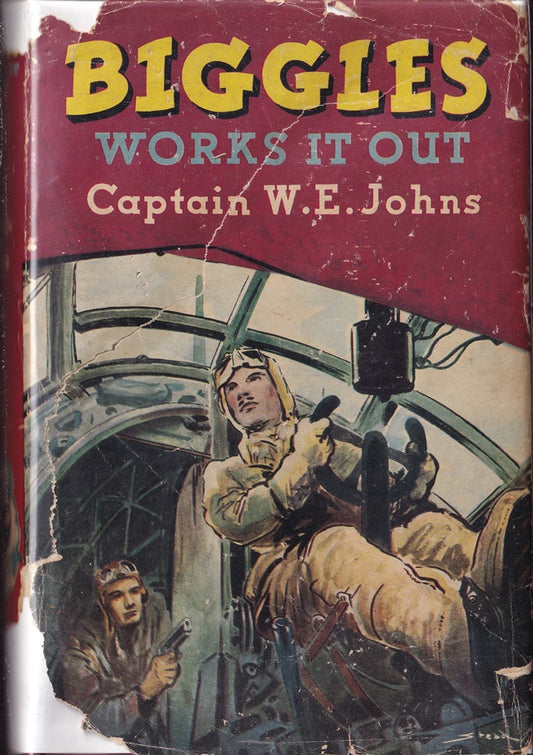 Biggles Works it Out : A Story of Air Detective-Inspector Bigglesworth and His Comrades of the Air Police.