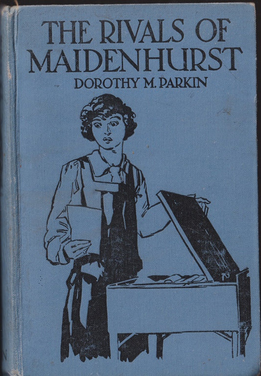 The Rivals of Maidenhurst : A School Story for Girls