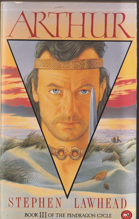 Arthur. Book 3 of the Pendragon Cycle