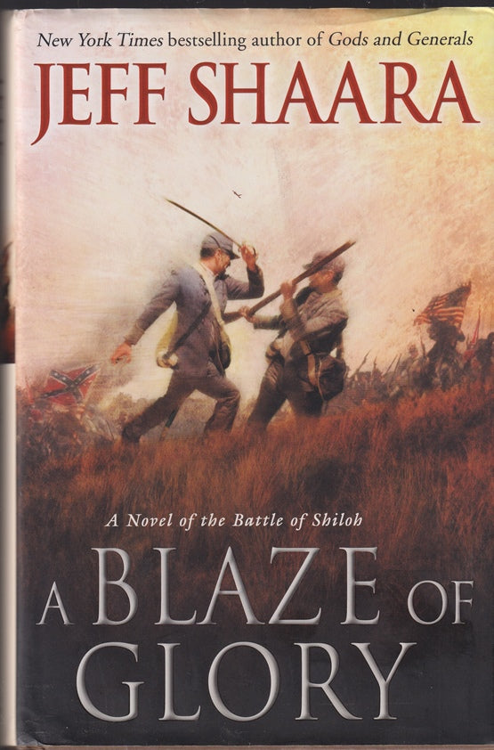 A Blaze of Glory: A Novel of the Battle of Shiloh ( Civil War in the West)