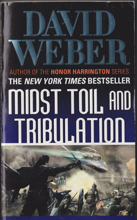Midst Toil and Tribulation (Safehold 6)