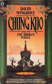 The Broken Wheel Book 2 Chung Kuo(Original series)
