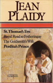 Saint Thomas's Eve Royal Road to Fotheringay the Goldsmith's Wife Perdita's Prince