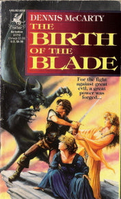 The Birth of the Blade
