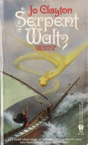 Serpent Waltz the Dancers Trilogy #2