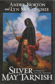 Silver May Tarnish ( Witch-world series)