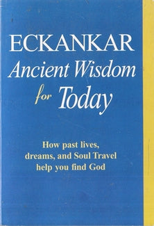 Eckankar Ancient Wisdom for Today