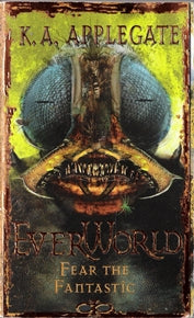 Fear the Fantastic Everworld #6