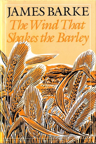 The Wind That Shakes the Barley A Novel of the Life and Loves of Robert Burns