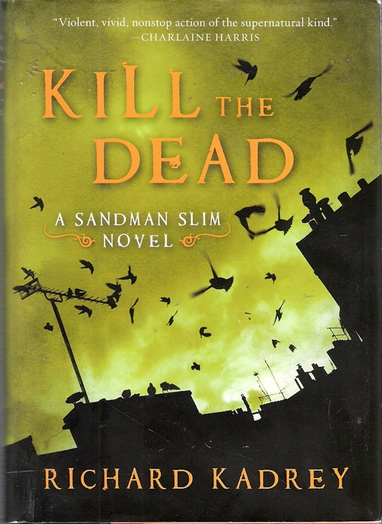 Kill the Dead (Sandman Slim Novels #2)