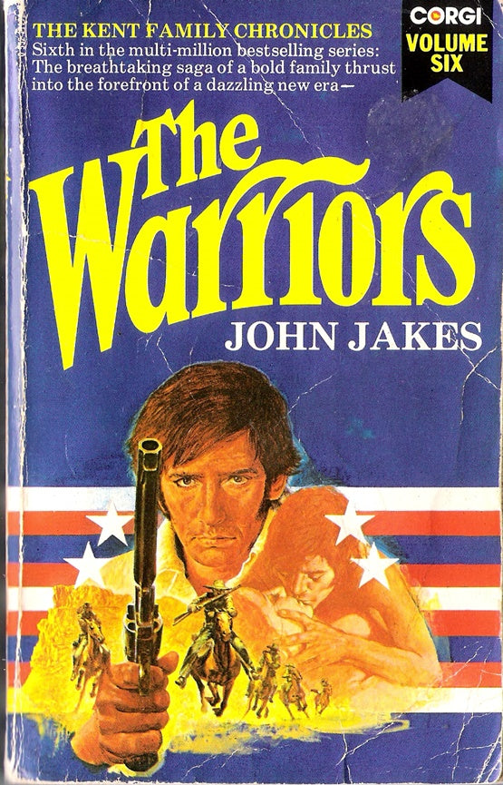 The Warriors (The Kent Family Chronicles, Vol. 6)