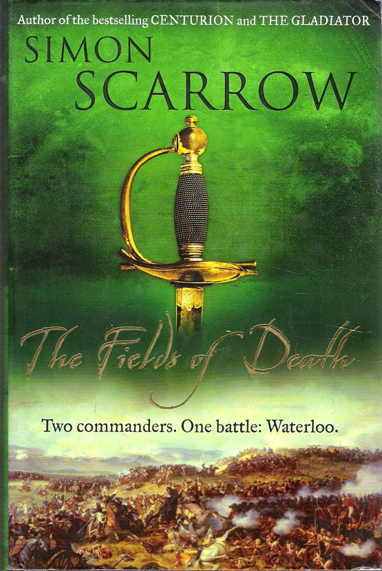 The Fields of Death (Wellington and Napoleon # 4)