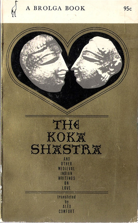 The Koka Shastra and other Medieval Indian writings on Love