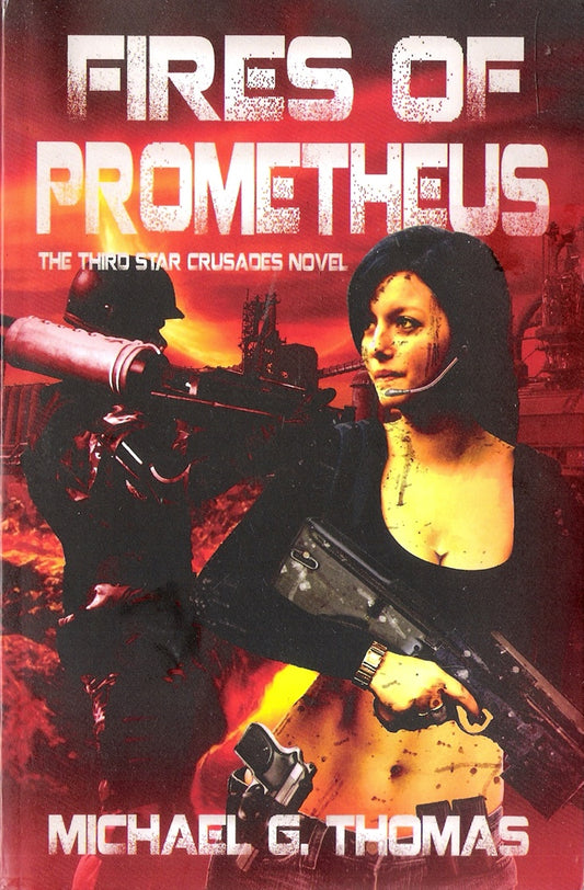 Fires of Prometheus (Star Crusades Uprising, Book 3)
